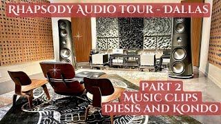 Rhapsody Audio Tour - Part 2 - Music Clips - Diesis Roma Triode and Kondo 