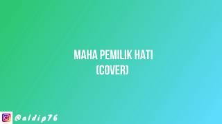 Virgoun with Last Child - Maha Pemilik Hati Cover Acoustic Aldi Pramuditya