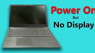 Laptop power on but No display how to fix black screen lenevo laptop