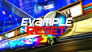 EVAMPLE - RESET BEST GOALS FLIP RESETS 3X FLIP RESET COMBOS RESET MONTAGE KEYBOARD PLAYER