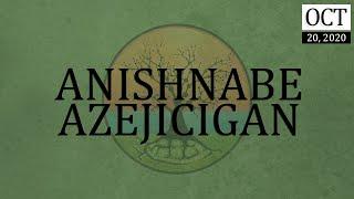 Anishnabe Azejicigan - October 20 2020