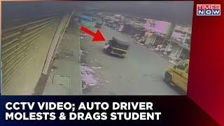 Auto Driver Molests Student Drags Her On Road Police Starts Manhunt  Latest News  English News