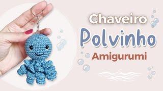Chaveiro Polvo Amigurumi - Polvinho de Crochê