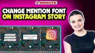 How to change mention font on instagram story 2024 Quick & Easy