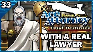 Phoenix Wright Ace Attorney Dual Destinies with an Actual Lawyer Part 33