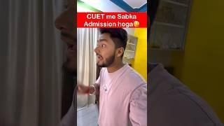 CUET 2023 Sabka Admission Hoga woww #untoldmak #cuet