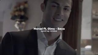 Morad ft.Gims - Seya  speed up version 