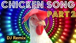 Chicken Song part 2 original  The hens’ dancing song   2021 #01