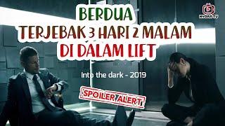 BERDUA TERJEBAK 3 HARI 2 MALAM DI DALAM LIFT - Alur Cerita Film - Full Spoiler ‼️