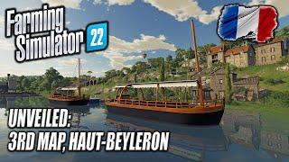 FS22  REVEALED 3RD MAP HAUT-BEYLERON  INFO SHARING  Farming Simulator 22.