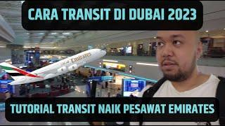 CARA TRANSIT DI BANDARA DUBAI naik pesawat EMIRATES Jakarta Dubai  vlog #50