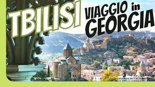 Tbilisi Guide to visit the capital of Georgia in a weekend