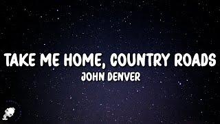 John Denver - Take Me Home Country Roads Lyrics