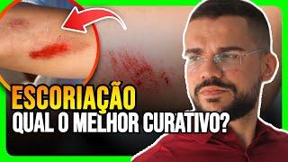 ESCORIAÇÃO QUAL O MELHOR CURATIVO PARA ESCORIAÇÃO? QUEDA NO ASFALTO