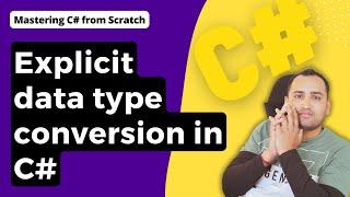 Master Explicit Conversion in C#  Learn How to Safely Convert Data Types  C# Tutorial