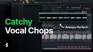 How To ALWAYS Create Catchy Vocal Chops