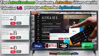 Televisor LG Actualiza última versión para que salgan las Aplicaciones tres actualizaciones