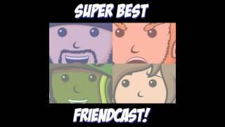 SuperBestFriendCast - 131 - Monsters Rule