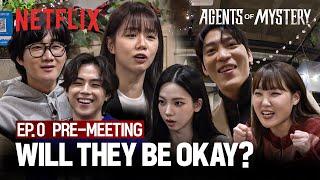 EXCLUSIVE EP. 0 The agents gather for a pre-meeting  Agents of Mystery  Netflix ENG SUB