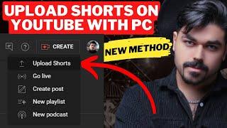 How To Upload Shorts On YouTube From PC Instantly - Heres How