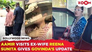 Aamir Khan visits ex-wife Reena Dutta  Govinda’s wife Sunita shares his latest health update