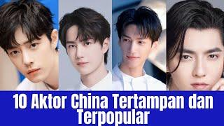 10 Aktor China Tertampan dan Terpopular  Aktor China Terbaik  Aktor China Terpopular