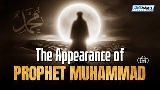 The Appearance Of Prophet Muhammad SAW