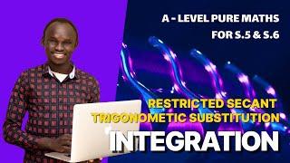 007. SECANT SUBSTITUTION  A LEVEL APPLIED MATHEMATICS  FOR SENIOR FIVE AND SENIOR SIX UNEB