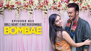 BOMBAE I Latest Hindi Web Series  S1E13  GIRLS HEART IS NOT REASONABLE  Balcony Tickets Originals