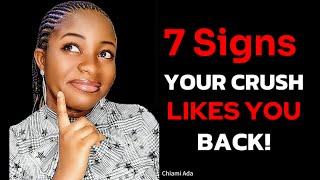 7 Good Signs Your Crush Likes You Back️  Relationship Advice