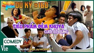 2N1D DU KÝ #160 Mất ngủ với loạt TIỂU PHẨM ĐÊM KHUYA của Dương Lâm và anh em cười rớt hàm răng