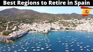 12 Best PlacesRegions to Retire in Spain 2022