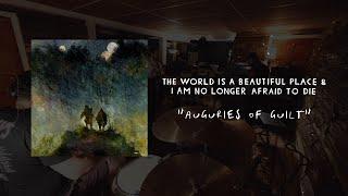 The World is a Beautiful Place & I am No Longer Afraid to Die - Auguries of Guilt