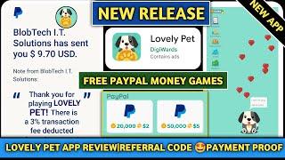 Lovely Pet App Review॥Earn Paypal Money By Playing Games॥Lovely Pet App Referral Code॥Online Income