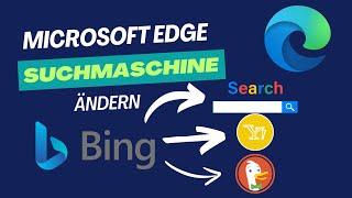 Suchmaschine ändern in Microsoft Edge Browser - Bing ändern in Google Yahoo oder DuckDuckGO