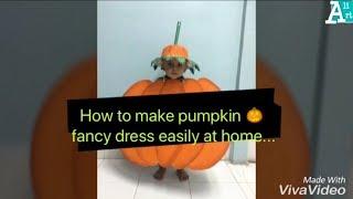 Pumpkin fancy dress for kids how to make pumpkin fancy dress at home easily  Fancy dress
