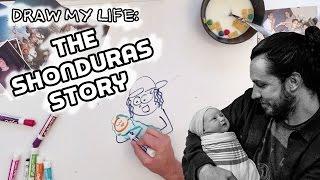 Draw My Life The Shonduras Story