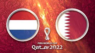 Niederlande - Katar  FIFA World Cup Qatar 2022 Fussball-WM 4K