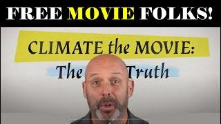 Free Movie Time Superb watch and explains EVERYTHING on Climate