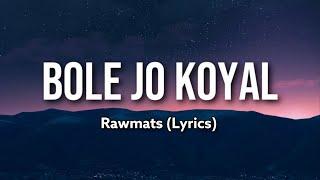 Thala Theme Song  Bole Jo Koyal Bago Mein Lyrics - Rawmats Chudi jo Khanke