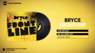 Bryce - Frontline Club Mix Edit