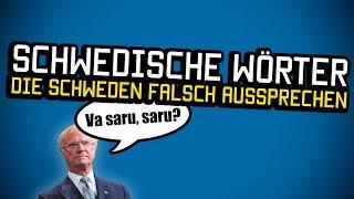 Schwedische Wörter die Schweden falsch aussprechen