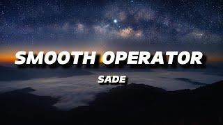 SADE - SMOOTH OPERATOR  LYRICS