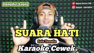 Suara hati - karaoke duet tanpa vokal cewek dangdut koplo