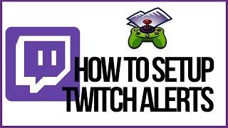 How To Setup Twitch Alerts In OBS - Follower And Subscriber Notifications