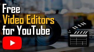 Top 5 Best FREE VIDEO EDITING Software for YouTube 2024