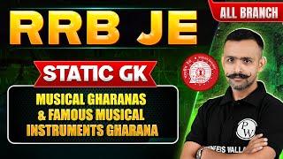 RRB JE 2024  Static GK for RRB JE Musical Gharanas & Famous Musical Instruments Gharanas