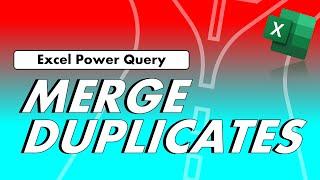 Remove duplicates without losing any info  Excel Power Query
