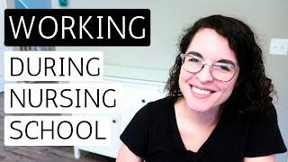 WORKING DURING NURSING SCHOOL Can You Should You and Best Jobs