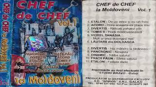 CHEF DE CHEF LA MOLDOVENI VOL 1